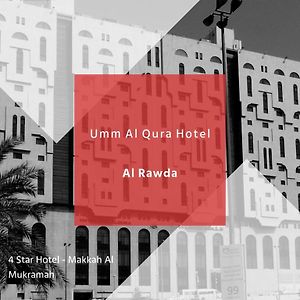 Al Rawda Umm Al Qura Hotel Makkah Мекка Exterior photo